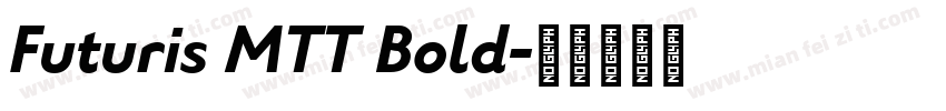 Futuris MTT Bold字体转换